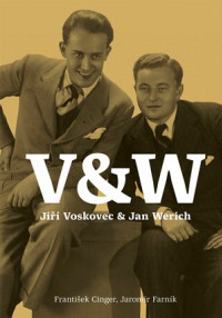 Voskovec & Werich: Jiří Voskovec & Jan Werich