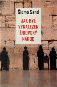 Jak byl vynalezen židovský národ 