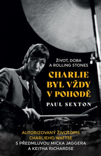 Charlie byl vždy v pohodě