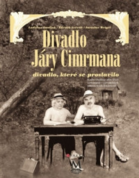 Divadlo Járy Cimrmana, divadlo, které se neproslav
