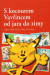 S kocourem Vavřincem od jara do zimy