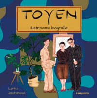 Toyen - Ilustrovaná bigrafie