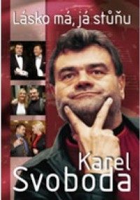 Karel Svoboda Lásko má, já stůňu 