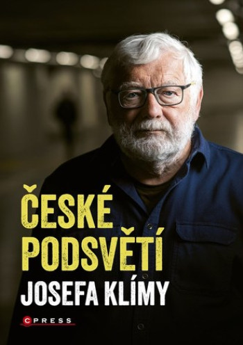 České podsvětí Josefa Klímy
