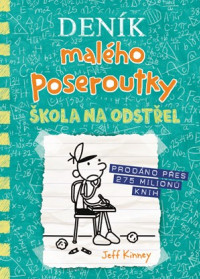 Deník malého poseroutky 18 - Škola na odstřel