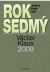 Rok sedmý - projevy, články, eseje 2009