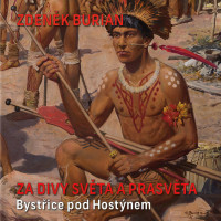 Katalog Zdeněk Burian - Za divy světa a prasvěta