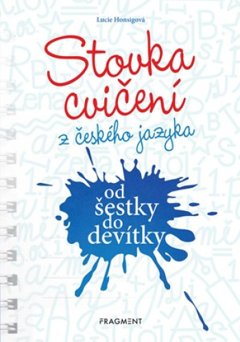 Stovka cvičení z českého jazyka od šestky do devít
