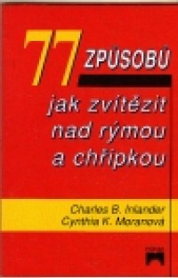 77 způsobů jak zvítězit nad rýmou a chřipkou