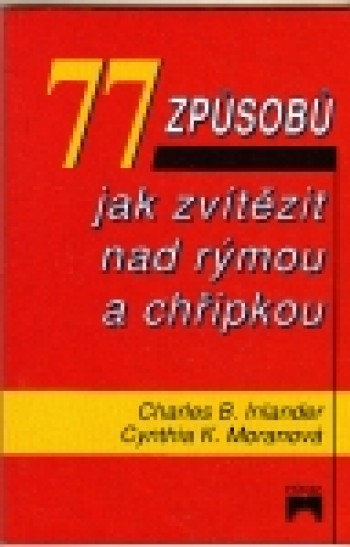 77 způsobů jak zvítězit nad rýmou a chřipkou