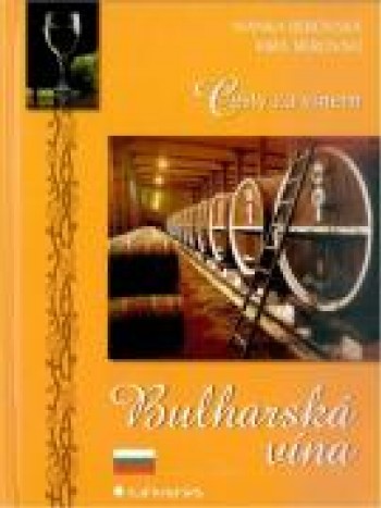 Cesty za vínem Bulharská vína