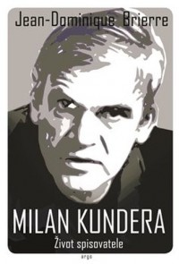 Milan Kundera - Život spisovatele