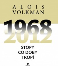 Stopy co doby tropí 1968-2012