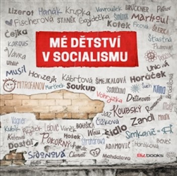 Mé dětství v socialismu