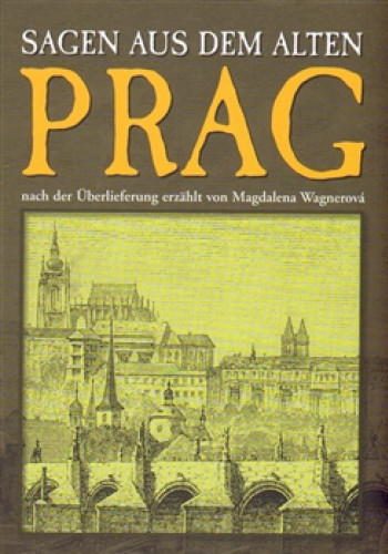 Sagen aus dem alten Prag 