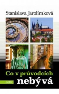 Co v průvodcích nebývá
