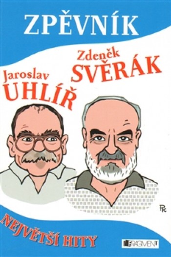 Zpěvník - Z.Svěrák a J.Uhlíř