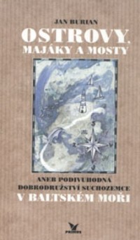 Ostrovy, majáky a mosty aneb pod.dobr.suchozemce
