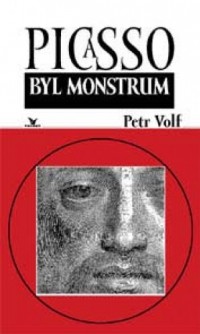 Picasso byl monstrum