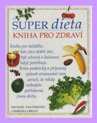 Super dieta - kniha pro zdraví