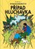 Tintin 18 - Případ Hluchavka 