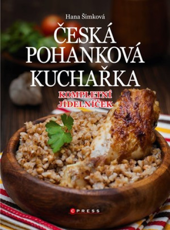 Česká pohanková kuchařka - Kompletní jídelníček