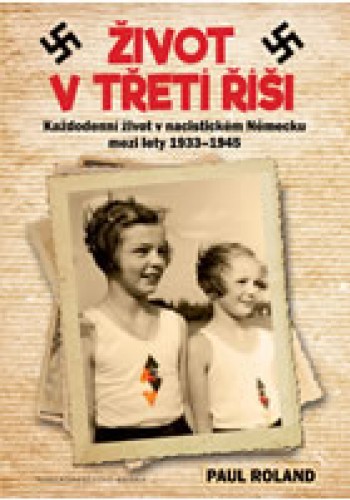 Život v Třetí říši - Každodenní... 