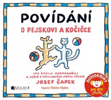 Povídání o pejskovi a kočičce (audiokniha)