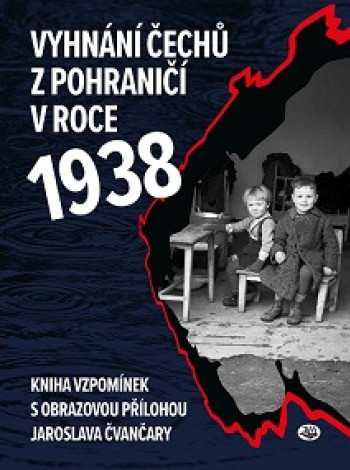 Vyhnání čechů z pohraničí v roce 1938