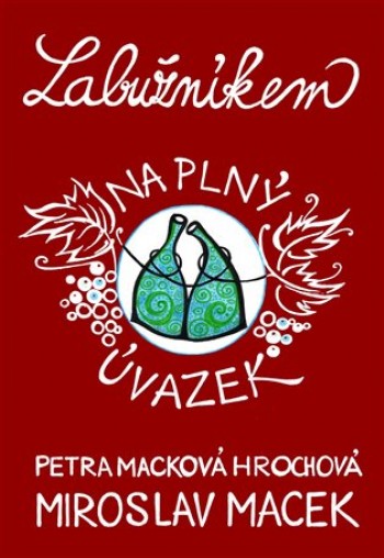 Labužníkem na plný úvazek 