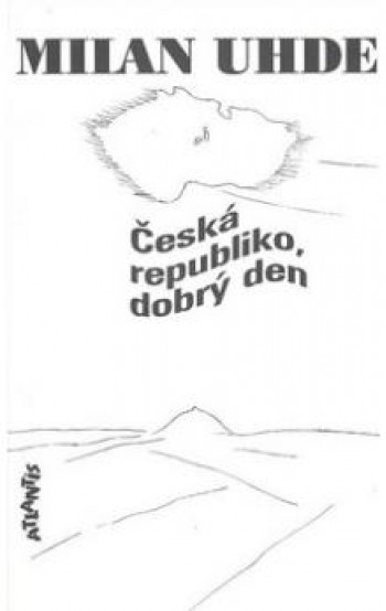 Česká republiko, dobrý den
