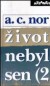 Život nebyl sen 2.
