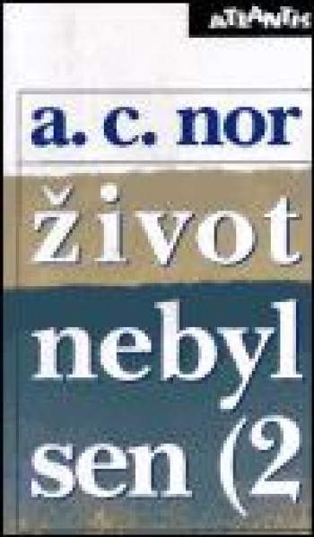 Život nebyl sen 2.