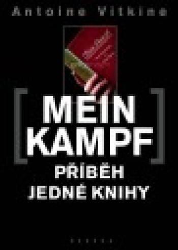 Mein Kampf příběh jedné knihy