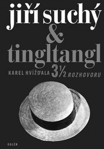 Jiří Suchý a Tingltangl 3 1/2 rozhovoru