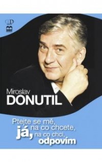 Ptejte se mě, na co chcete, já, na co chci odpovím