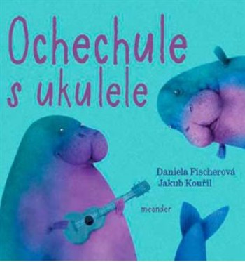 Ochechule s ukulele 