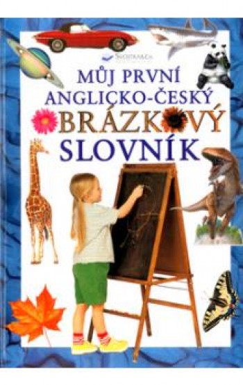 Můj první anglicko-český obrázkový slovník