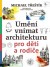 Umění vnímat architekturu pro děti a rodiče