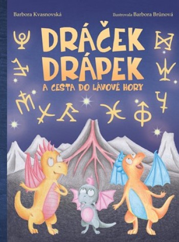 Dráček Drápek a cesta do lávové hory