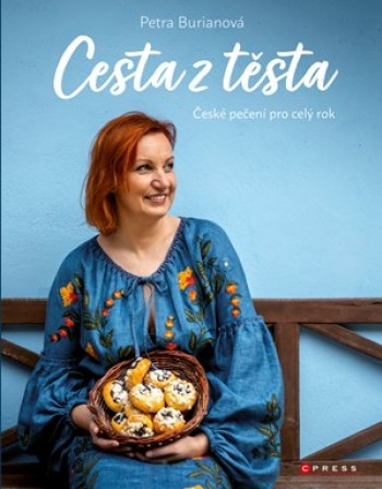 Cesta z těsta - České pečení pro celý rok