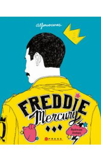 Freddie Mercury Ilustrovaný životopis
