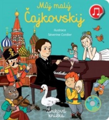Můj malý Čajkovskij (zvuková knížka)