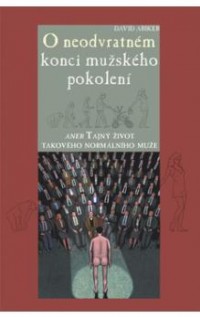 O neodvratném konci mužského pokolení