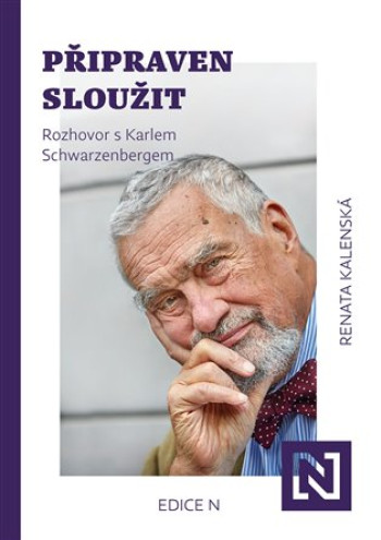 Připraven sloužit: Rozhovor s Karlem Schwarzenberg