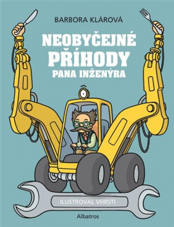 Neobyčejné příběhy pana inženýra