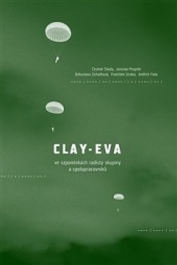 Clay-Eva ve vzpomínkách radisty skupiny.....