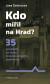 Kdo mířil na Hrad?