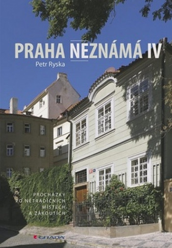 Praha neznámá IV.