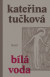 Bílá voda
